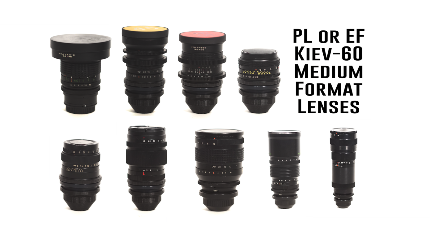 PL or EF Tilt / Shift Kiev-60 Medium Format Lenses